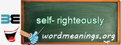WordMeaning blackboard for self-righteously
